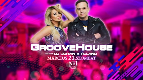 2026.március 21. GrooveHouse